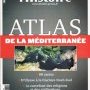 Atlas de la Méditerranée (2010), L'Histoire, coll. « Les Atlas de (...)
